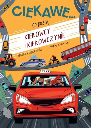 Książeczka Co robią kierowcy i kierowczynie Nasza księgarnia