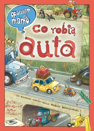 Książeczka Opowiem ci mamo, co robią auta Nasza księgarnia