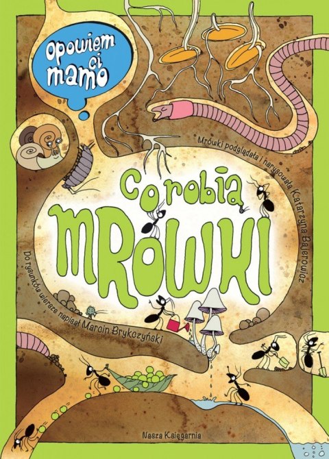 Książeczka Opowiem ci mamo, co robią mrówki Nasza księgarnia