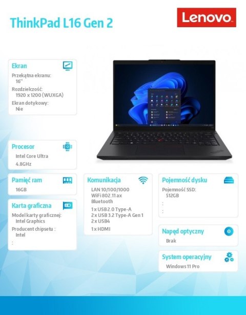 Laptop ThinkPad L16 G2 21SA003CPB W11Pro Ultra 5 225U/16GB/512GB/INT/16.0 WUXGA/Black/vPro/3YR Premier NBD + CO2 Offset Lenovo