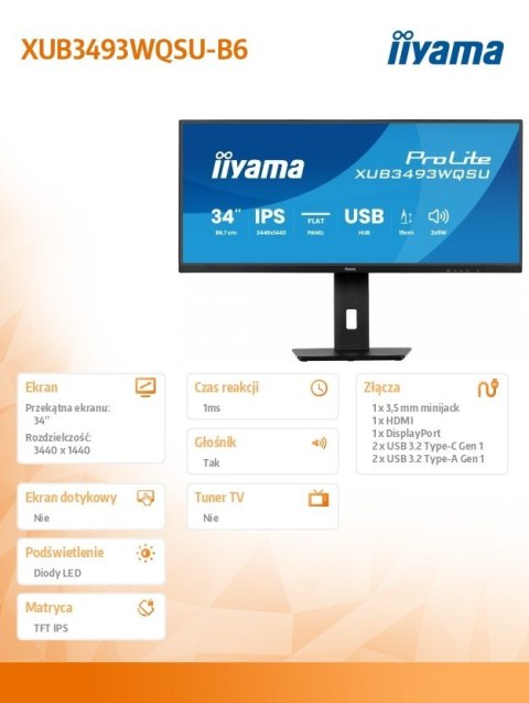 Monitor ProLite 34 cale XUB3493WQSU-B6 IPS,UWQHD,DP,2xHDMI,HAS,21:9,400cd, 120Hz,1000:1,1ms, USB HUBx4, 2x5W, IIYAMA