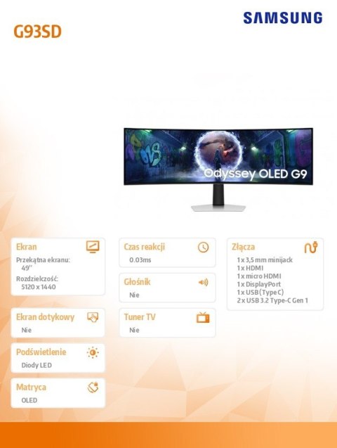 Monitor 49 cali Odyssey G9 G93SD OLED 5120x1440 DQHD 32:9 1xHDMI 1xmicroHDMI 1xDP 1xUSB-C 2xUSB 0,03ms 240Hz zakrzywiony 2Yd2d ( Samsung
