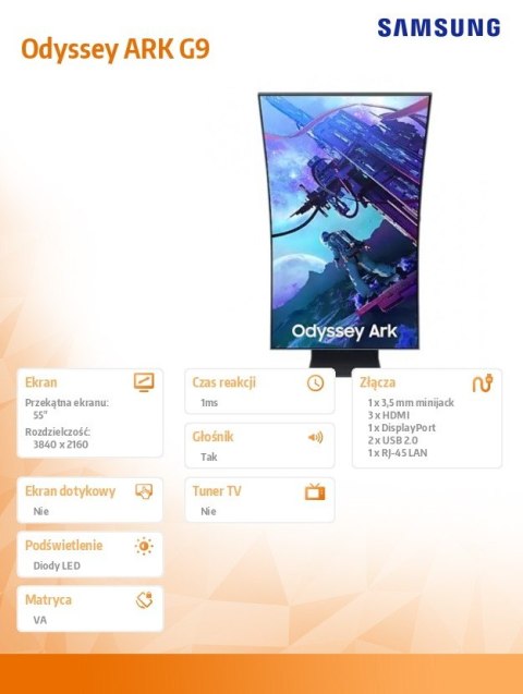 Monitor 55 cali Odyssey ARK G9 G97NC VA 3840x2160 UHD 16:9 3xHDMI 1xDP 2xUSB 2.0 LAN 1ms 165Hz HAS Pivot głośniki SMART zakrzywi Samsung