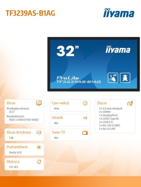 Monitor 32 cale TF3239AS-B1AG,IPS,FHD,HDMIx2,DP,RJ45,3xUSB,2x10W, ANDROID,24/7,IP65 IIYAMA