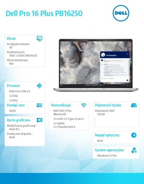 Laptop Dell Pro 16 Plus PB16250 W11P U5-238V/32GB/512GB SSD/FgrPr/FHD IRCam&Mic/WLAN+BT|16.0 FHD+/BcklKb/3C/vPro/3YPS Dell