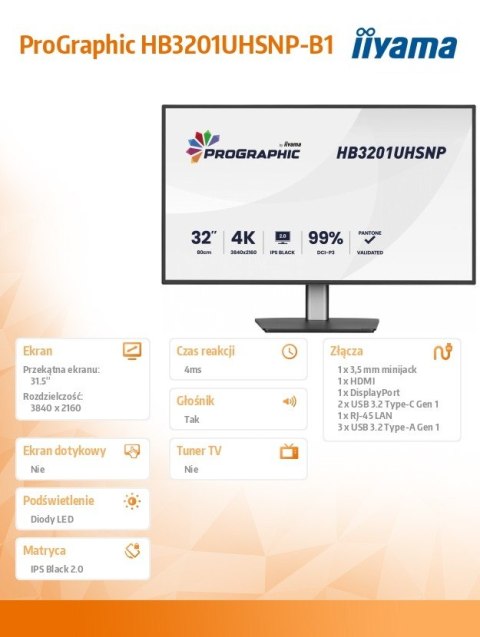 Monitor 31.5 cala ProGraphic HB3201UHSNP-B1 4K,IPS BLACK 2.0,450cd,VESA USB-c dock(PD:96W),HDMI,DP,DAISY/CHAIN,4xUSB,RJ45,3000:1 IIYAMA