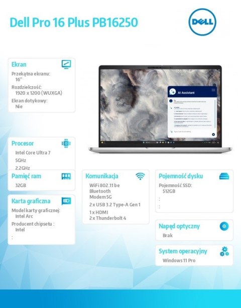 Laptop Dell Pro 16 Plus PB16250 W11P U7-268V/32GB/512GB SSD CL25/FgrPr&SmtCd/IRCam&Mic/5G LTE+BT/16.0 FHD+/BcklKb/3C/vPro/3YPS Dell