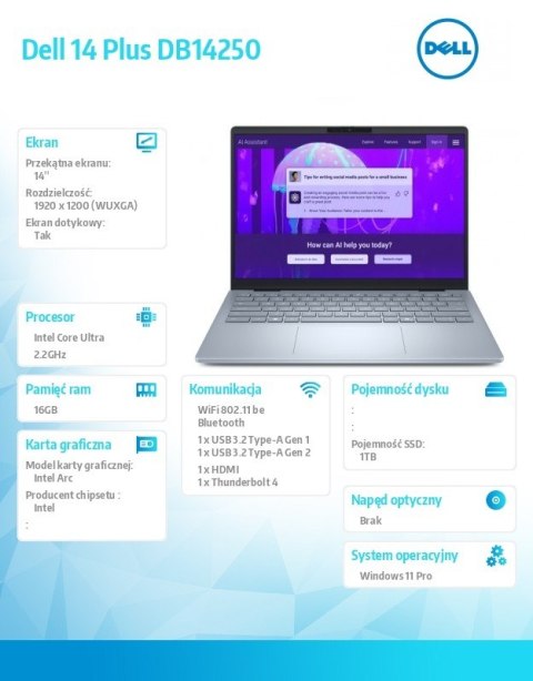 Laptop Dell 14 Plus DB14250 Win11Pro Ultra 7 256V/16GB/1TB/14.0 FHD+ Touch/Arc/FgrPr/WLAN + BT/Backlit Kb/4 Cell/3Y ProSupport Dell