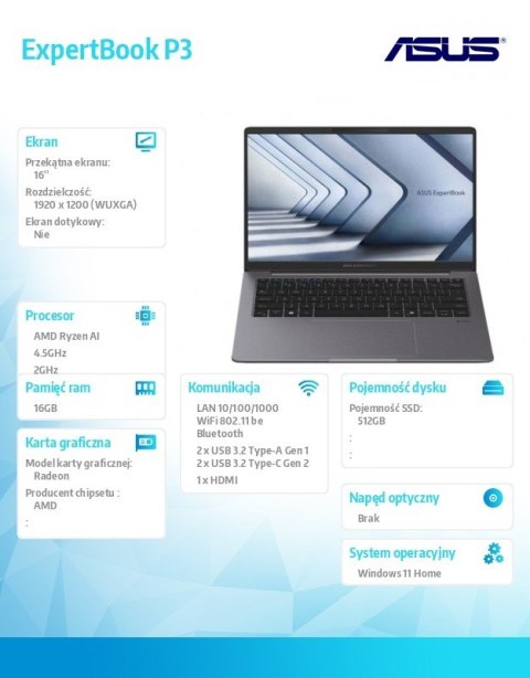 Notebook ExpertBook P3 PM3606CKA-MB0200W - Ryzen AI 5 330/16GB/512GB/16 WUXGA/Win 11 HOME/3YRS Asus