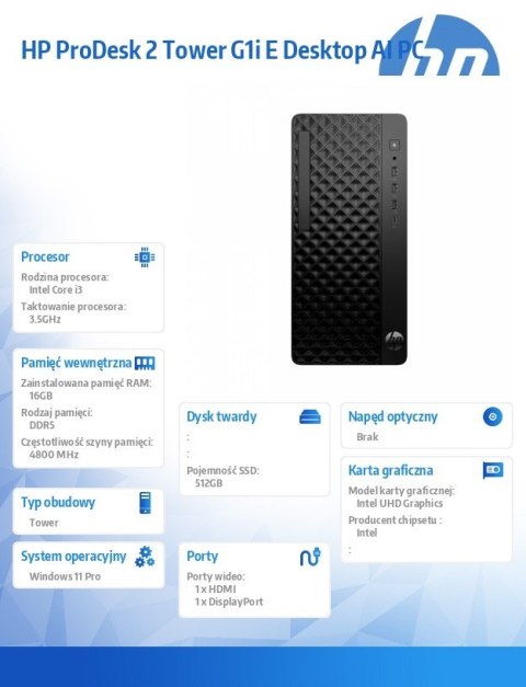 Komputer ProDesk 2 Tower G1i E i3-14100 512GB/16GB/W11P B6ZC8ET HP Inc.