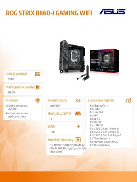 Płyta główna ROG STRIX B860-I GAMING WIFI s1851 4DDR5 TB ITX Asus