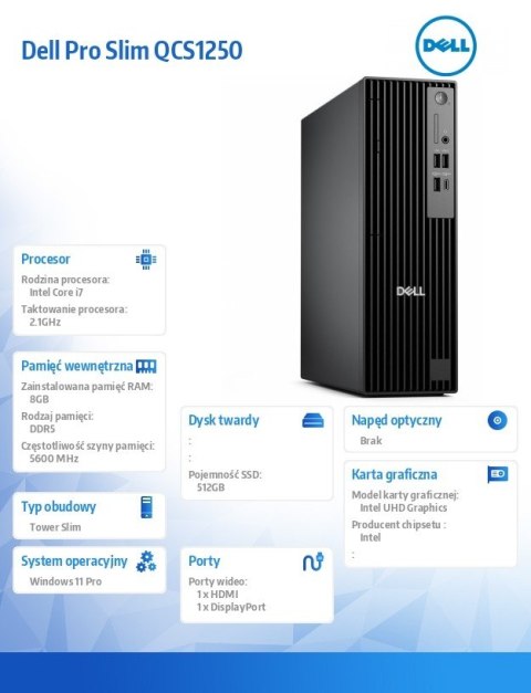 Komputer Dell Pro Slim QCS1250 W11Pro i7-14700/8GB/512GB SSD CL35/Integrated/Kb/Mouse/3YPS Dell