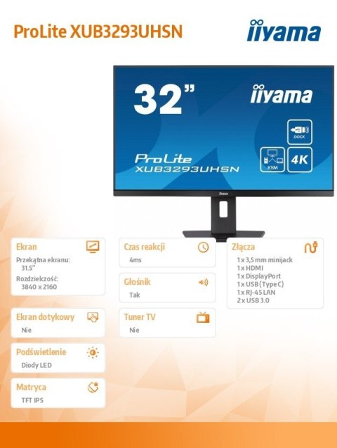 Monitor ProLite XUB3293UHSN 31.5 cala XUB3293UHSN-B5 IPS,4K,USB-C DOCK,KVM,SLIM,2x3W,RJ45 IIYAMA