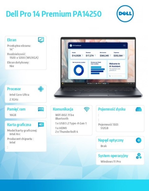 Laptop Dell Pro 14 Premium PA14250 W11P Ultra 5 236V/16GB/512GB CL35/14.0 FHD+ 400nit/Arc/FgrPr/Cams&Mic/WLAN+BT/BcklKb/3C/vPro/ Dell