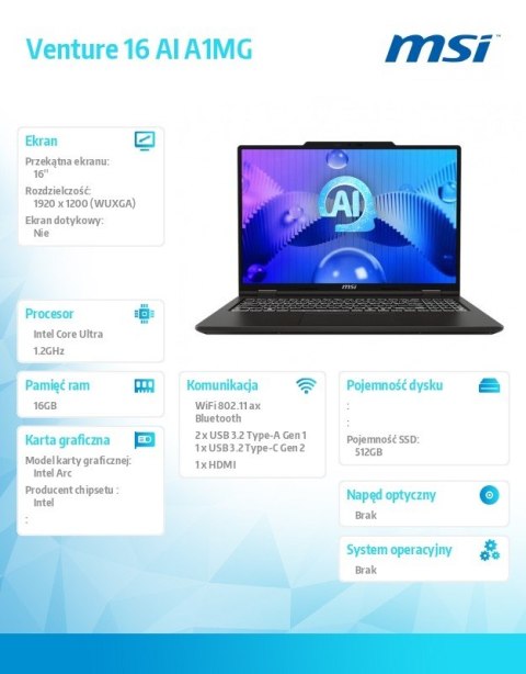 Notebook Venture 16 AI A1MG-039XPL nOS/ICU5-125H/16GB/512SSD/ARC/16''/3Y MSI