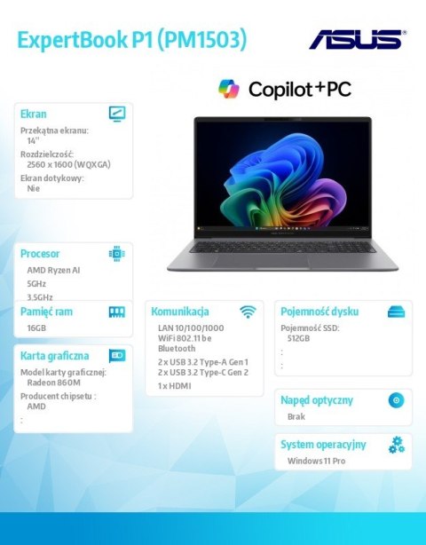 Notebook ExpertBook P3 PM3406CKA-NZ0142X -Ryzen Al 7 350/Radeon 860M/16GB/512GB/14 WQXGA/Win 11PRO/3YRS Copilot+PC Asus